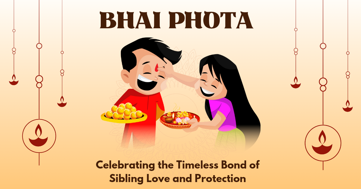 Bhai Phota: Celebrating the Timeless Bond of Sibling Love and Protection