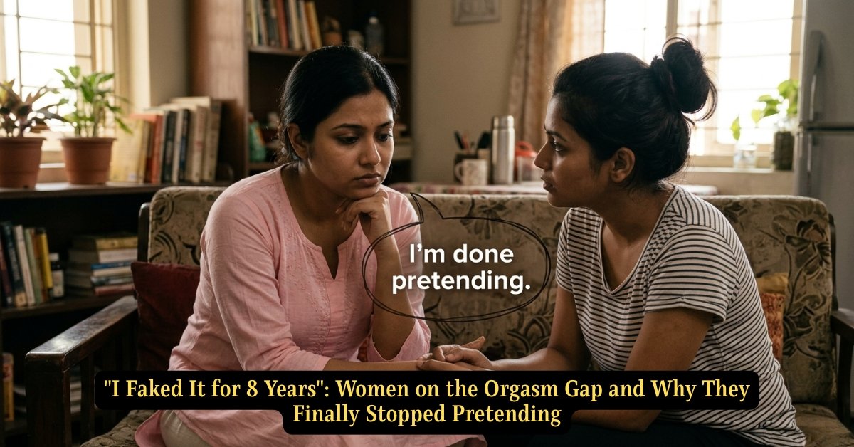 “I Faked It for 8 Years”: Women on the Orgasm Gap and Why They Finally Stopped Pretending