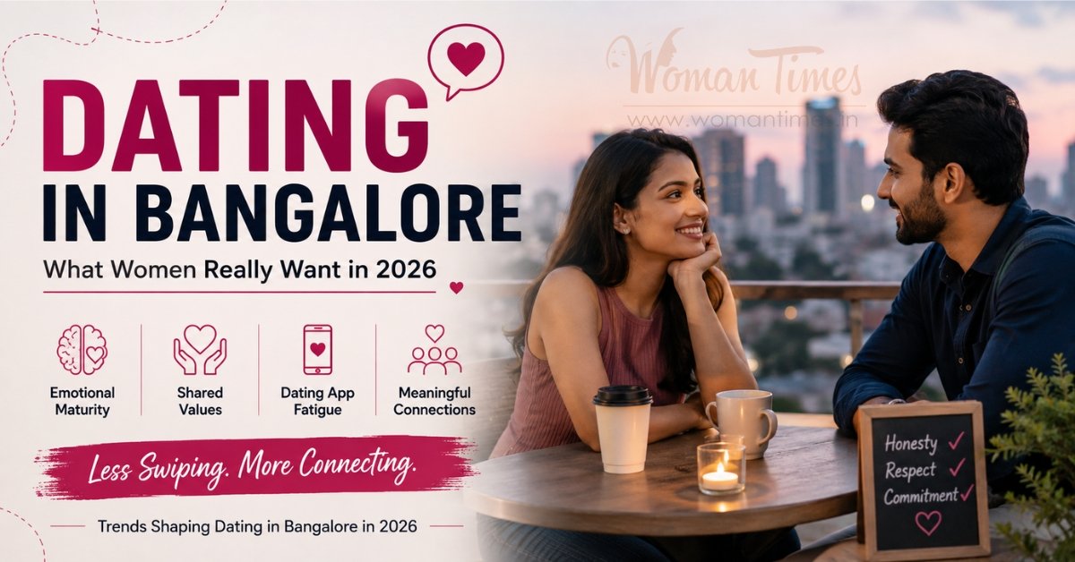What Women Really Want? Dating in Bangalore